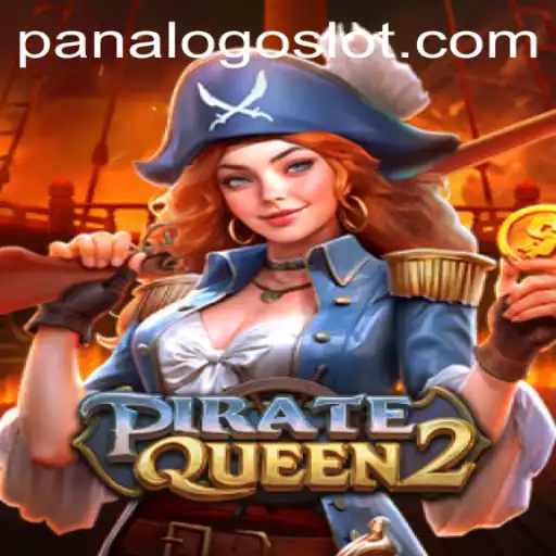 Exploring PirateQueen2: The Adventure Awaits with PanaloGo
